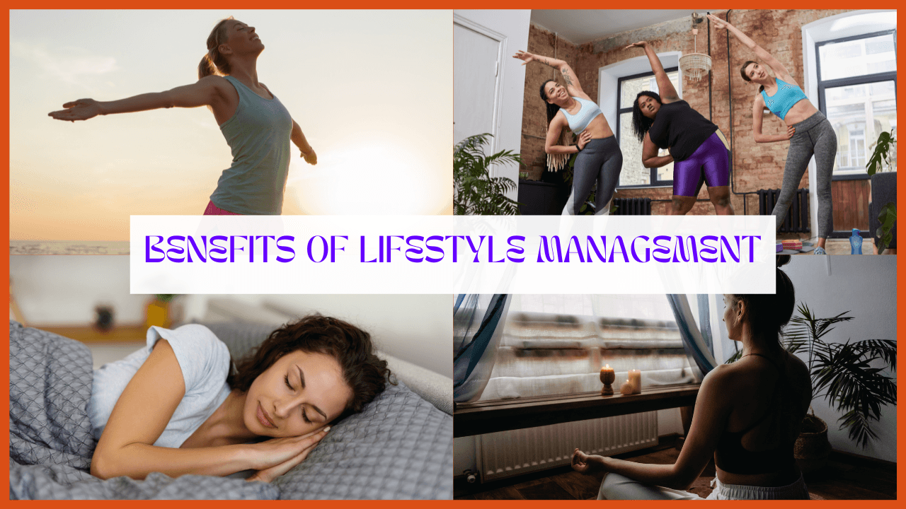 Benefits of Lifestyle Management